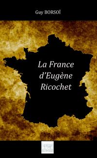 La France d'Eugène Ricochet